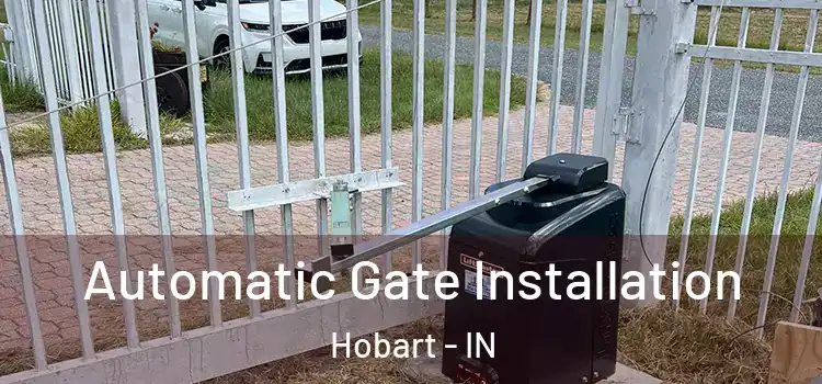  Automatic Gate Installation Hobart - IN