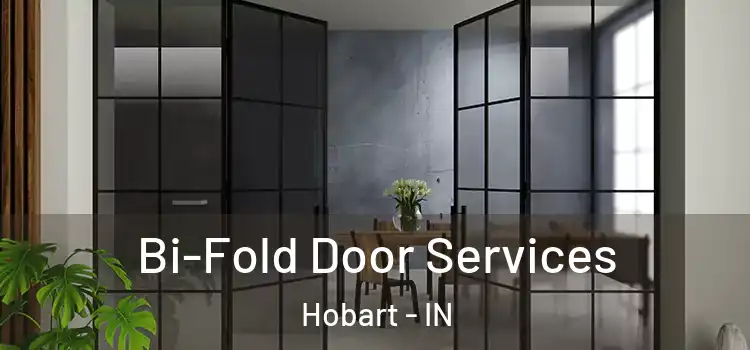  Bi-Fold Door Services Hobart - IN