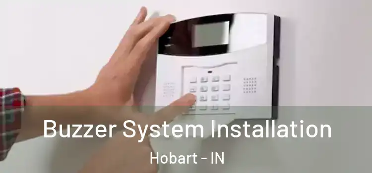 Buzzer System Installation Hobart - IN