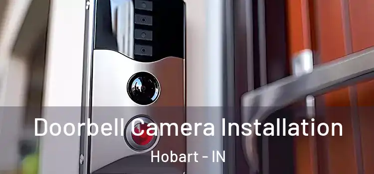  Doorbell Camera Installation Hobart - IN
