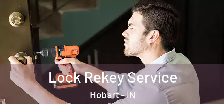  Lock Rekey Service Hobart - IN