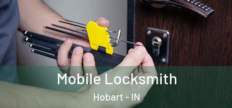 Mobile Locksmith Hobart - IN