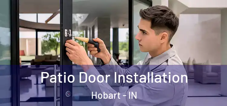  Patio Door Installation Hobart - IN