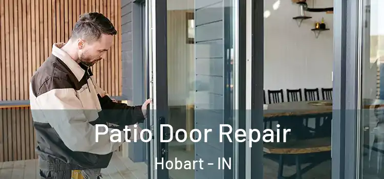  Patio Door Repair Hobart - IN